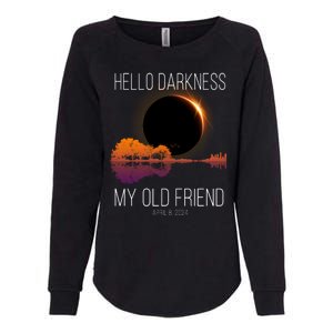 Hello Darkness My Old Friend Solar Eclipse April 8 Womens California Wash Sweatshirt