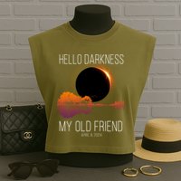 Hello Darkness My Old Friend Solar Eclipse April 8 Garment-Dyed Women's Muscle Tee