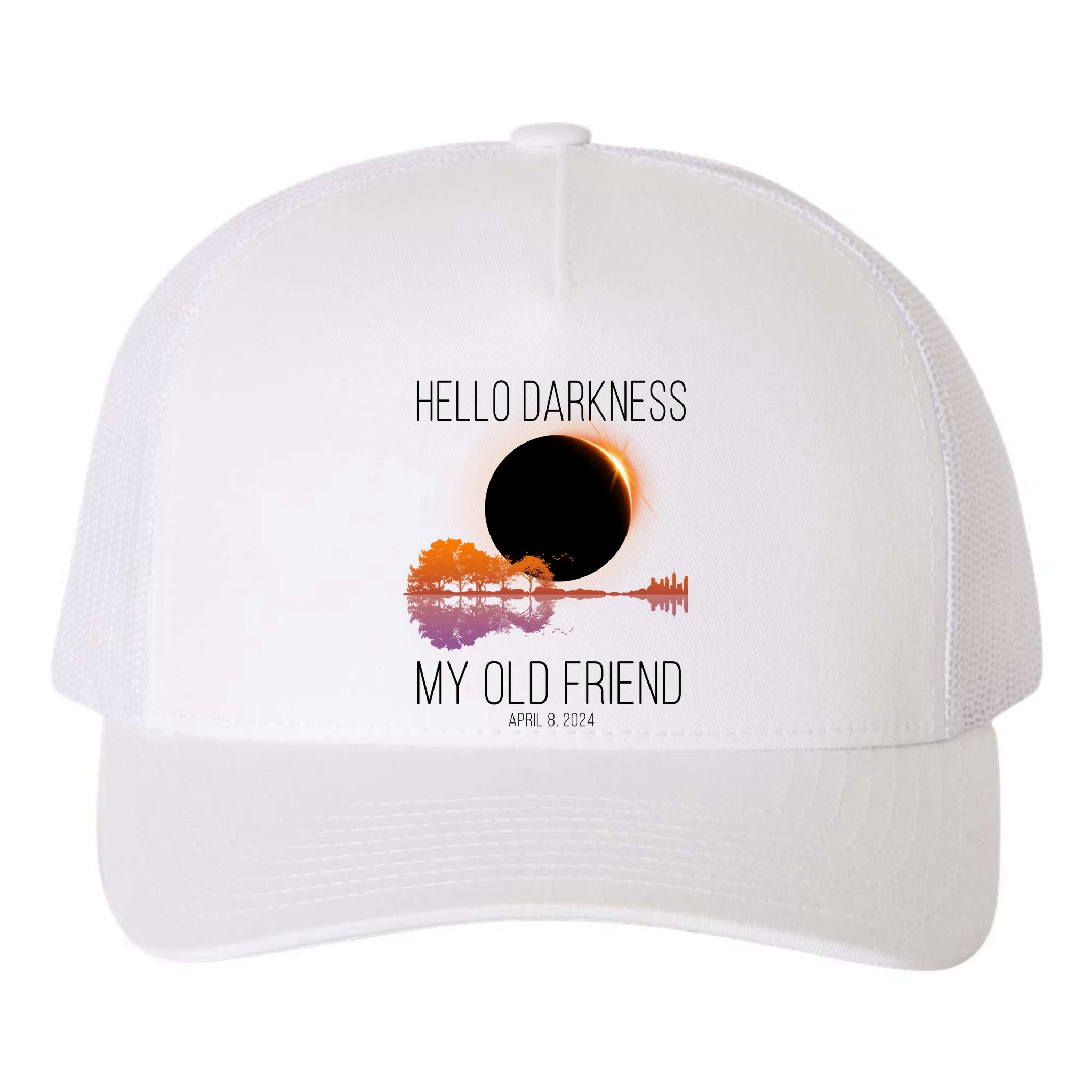 Hello Darkness My Old Friend Solar Eclipse April 8 Yupoong Adult 5-Panel Trucker Hat