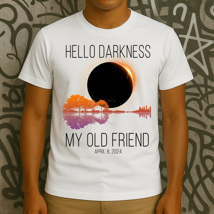 Hello Darkness My Old Friend Solar Eclipse April 8 T-Shirt