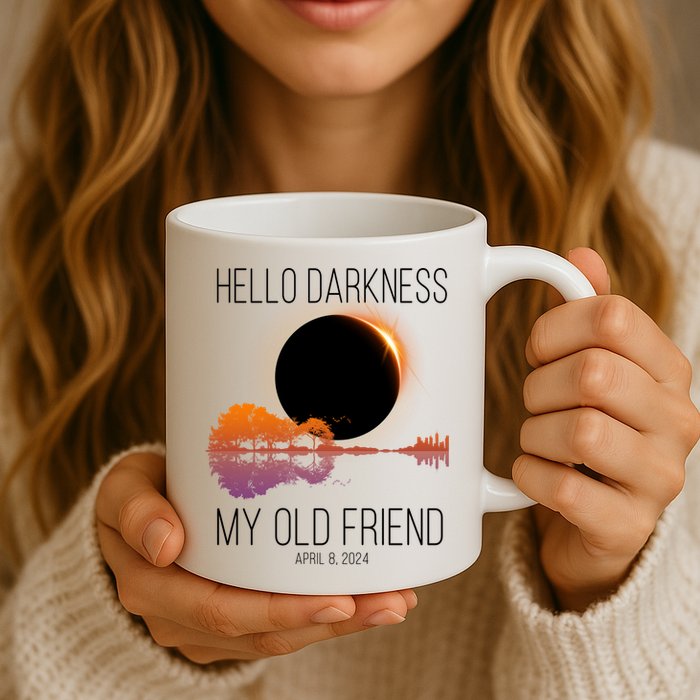 Hello Darkness My Old Friend Solar Eclipse April 8 Mug