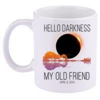 Hello Darkness My Old Friend Solar Eclipse April 8 11oz C Handle Ceramic Mug