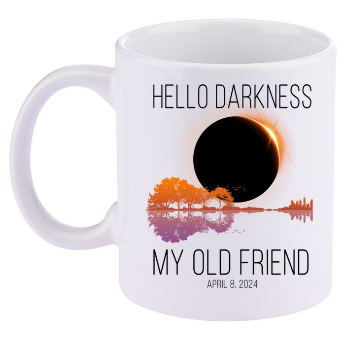 Hello Darkness My Old Friend Solar Eclipse April 8 11oz C Handle Ceramic Mug