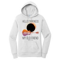 Hello Darkness My Old Friend Solar Eclipse April 8 Women's Pullover Hoodie