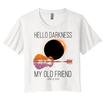 Hello Darkness My Old Friend Solar Eclipse April 8 Women's Crop Top Tee