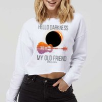 Hello Darkness My Old Friend Solar Eclipse April 8 Cropped Pullover Crew
