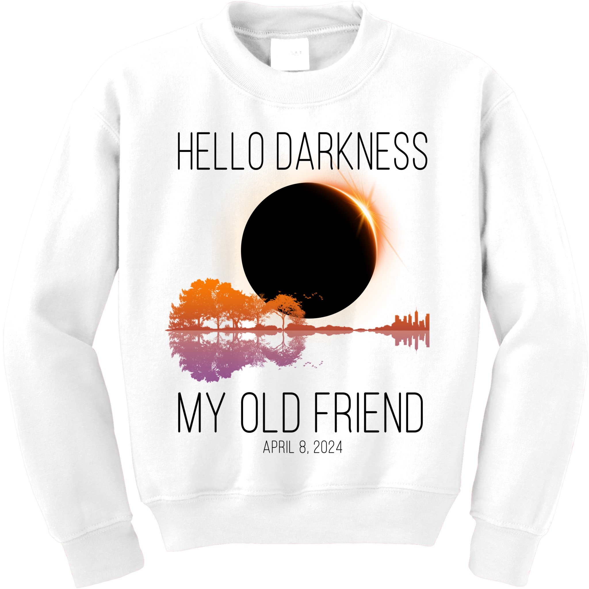Hello Darkness My Old Friend Solar Eclipse April 8 Kids Sweatshirt