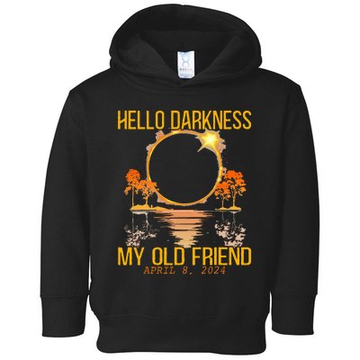 Hello Darkness My Old Friend Solar Eclipse April 08 2024 Toddler Hoodie