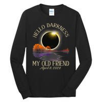 Hello Darkness My Old Friend Eclipse 2024 April 8th Totality Tall Long Sleeve T-Shirt