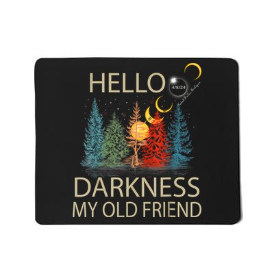 Hello Darkness My Old Friend Solar Eclipse April 08 2024 Mousepad