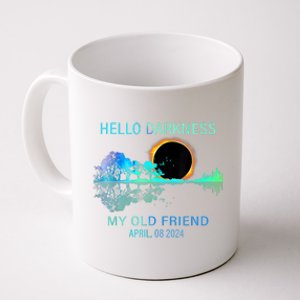 Hello Darkness My Old Friend 2024 Solar Eclipse April 08 2024 Coffee Mug