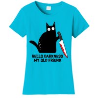 Hello Darkness My Old Friend Black Cat With Knife Cute Gift Women's T-Shirt