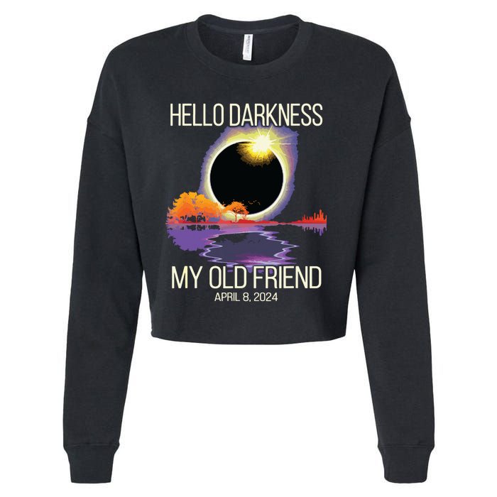 Hello Darkness My Old Friend Solar Eclipse April 08 2024 Cropped Pullover Crew