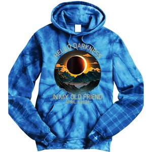 Hello Darkness My Old Friend Solar Eclipse April 08 2024 Tie Dye Hoodie