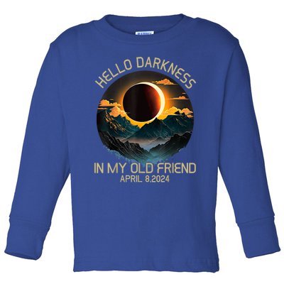 Hello Darkness My Old Friend Solar Eclipse April 08 2024 Toddler Long Sleeve Shirt