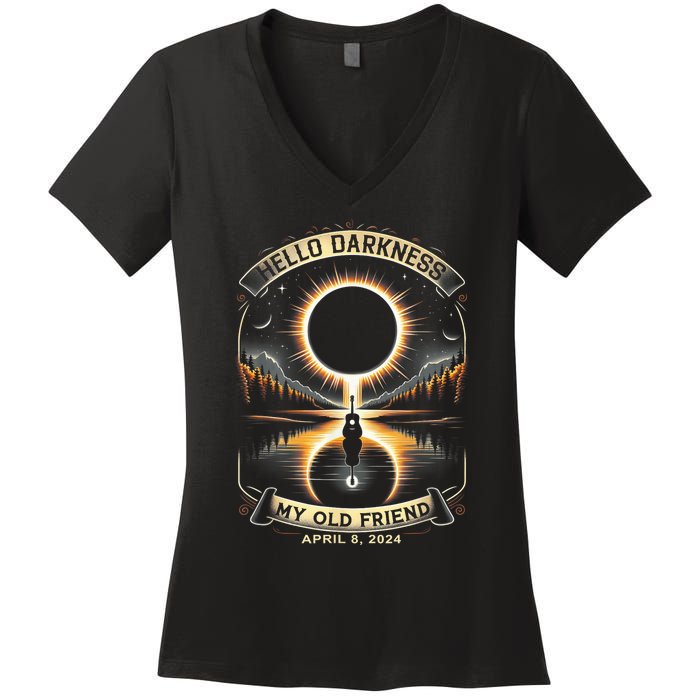 Hello Darkness My Old Friend Solar Eclipse April 8 2024 Women's V-Neck T-Shirt