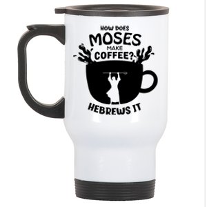 How Does Moses Make Coffee Hebrews It Stainless Steel Travel Mug