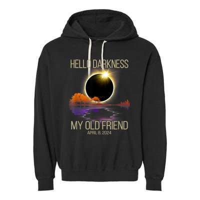 Hello Darkness My Old Friend Solar Eclipse April 08 2024 Garment-Dyed Fleece Hoodie