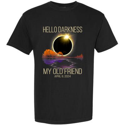 Hello Darkness My Old Friend Solar Eclipse April 08 2024 Garment-Dyed Heavyweight T-Shirt