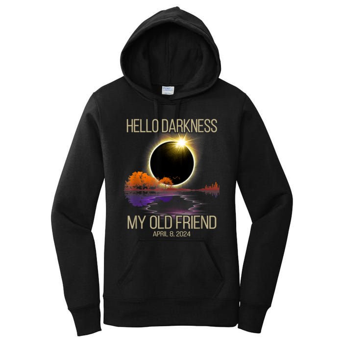 Hello Darkness My Old Friend Solar Eclipse April 08 2024 Women's Pullover Hoodie