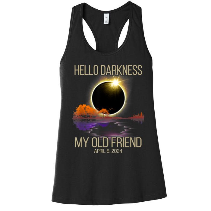 Hello Darkness My Old Friend Solar Eclipse April 08 2024 Women's Racerback Tank