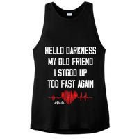 Hello Darkness My Old Friend I Stood Up Too Fast Again Pots Ladies PosiCharge Tri-Blend Wicking Tank