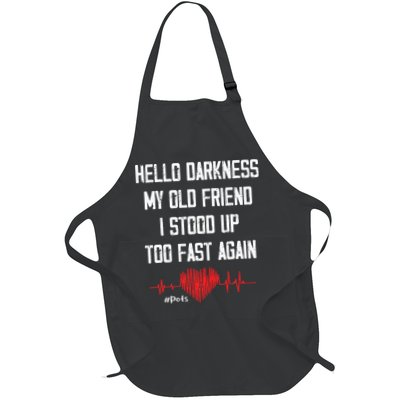 Hello Darkness My Old Friend I Stood Up Too Fast Again Pots Full-Length Apron With Pockets