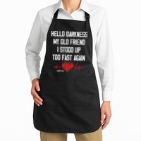 Hello Darkness My Old Friend I Stood Up Too Fast Again Pots Apron