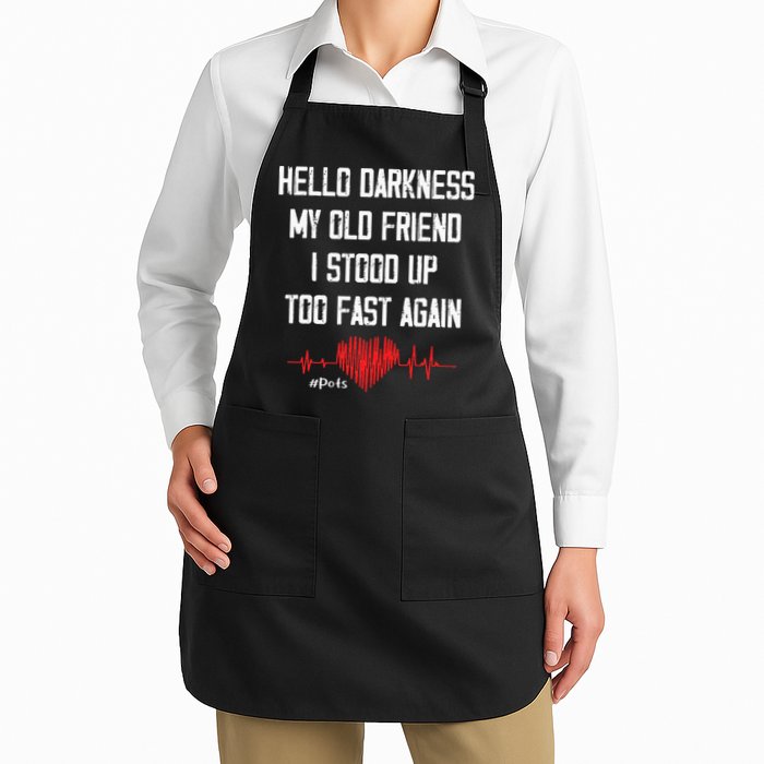 Hello Darkness My Old Friend I Stood Up Too Fast Again Pots Apron