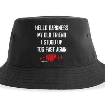 Hello Darkness My Old Friend I Stood Up Too Fast Again Pots Sustainable Bucket Hat