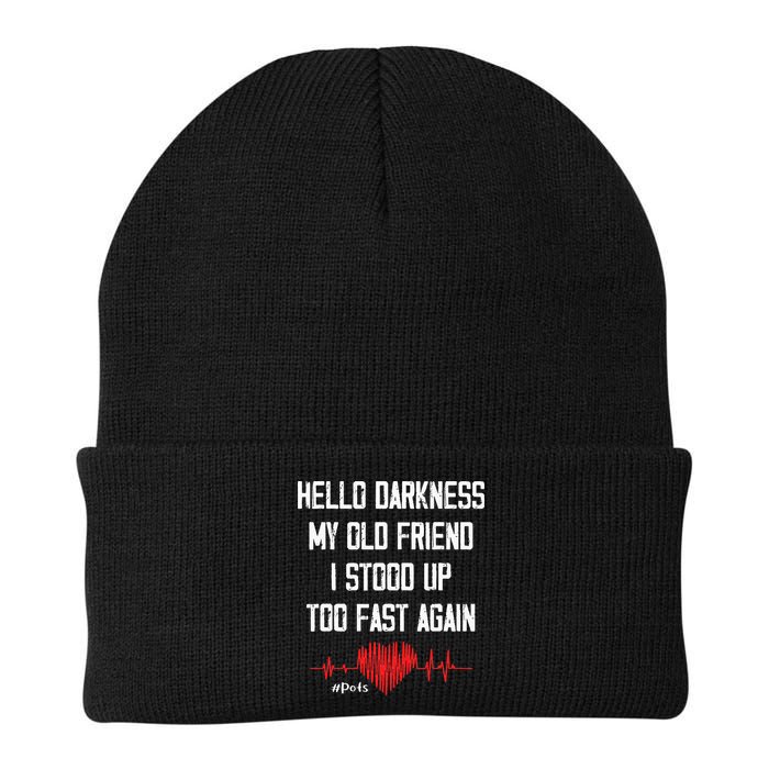 Hello Darkness My Old Friend I Stood Up Too Fast Again Pots Beanie