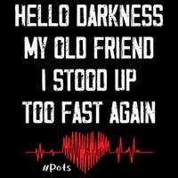 Hello Darkness My Old Friend I Stood Up Too Fast Again Pots Drawstring Bag