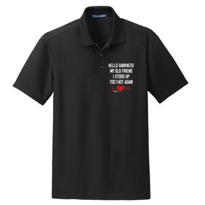 Hello Darkness My Old Friend I Stood Up Too Fast Again Pots Dry Zone Grid Polo