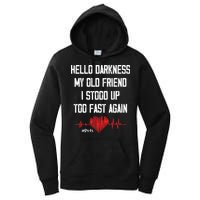 Hello Darkness My Old Friend I Stood Up Too Fast Again Pots Women's Pullover Hoodie
