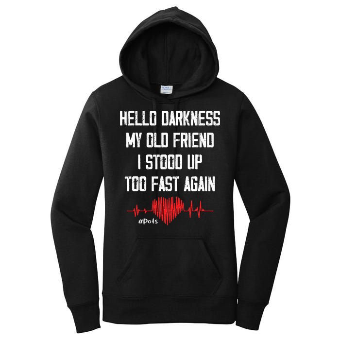 Hello Darkness My Old Friend I Stood Up Too Fast Again Pots Women's Pullover Hoodie
