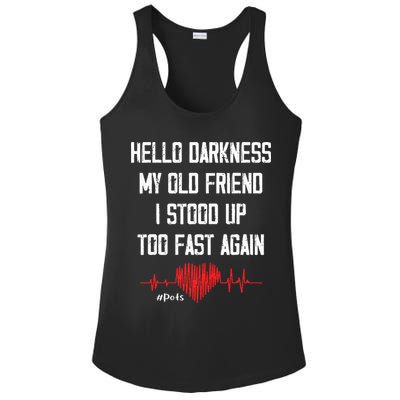 Hello Darkness My Old Friend I Stood Up Too Fast Again Pots Ladies PosiCharge Competitor Racerback Tank