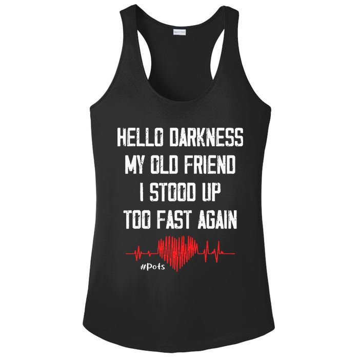 Hello Darkness My Old Friend I Stood Up Too Fast Again Pots Ladies PosiCharge Competitor Racerback Tank