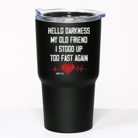 Hello Darkness My Old Friend I Stood Up Too Fast Again Pots Tumbler