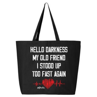 Hello Darkness My Old Friend I Stood Up Too Fast Again Pots 25L Jumbo Tote