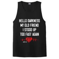 Hello Darkness My Old Friend I Stood Up Too Fast Again Pots PosiCharge Competitor Tank