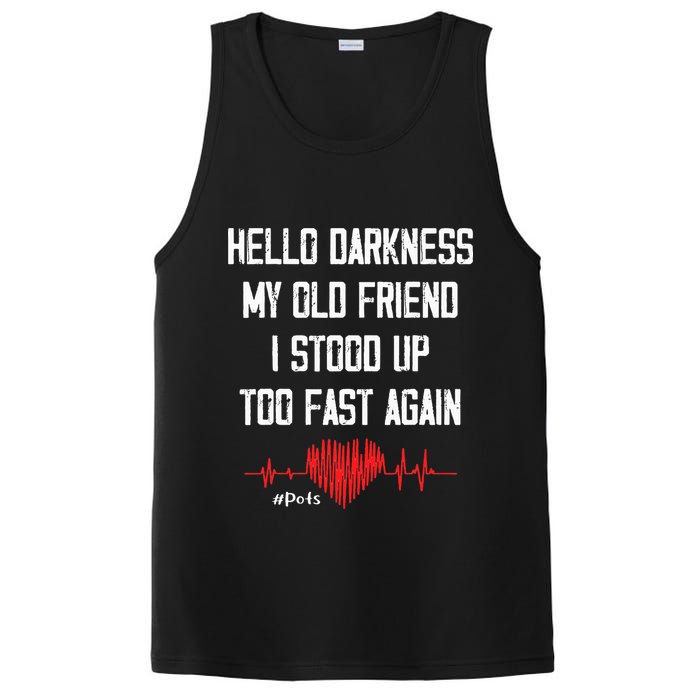 Hello Darkness My Old Friend I Stood Up Too Fast Again Pots PosiCharge Competitor Tank