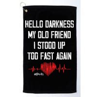 Hello Darkness My Old Friend I Stood Up Too Fast Again Pots Golf Towel