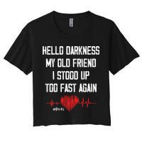 Hello Darkness My Old Friend I Stood Up Too Fast Again Pots Crop Top