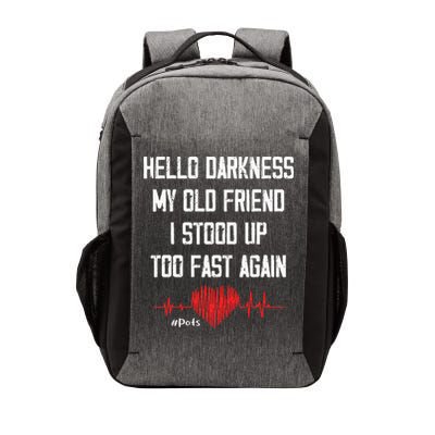 Hello Darkness My Old Friend I Stood Up Too Fast Again Pots Vector Backpack