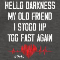 Hello Darkness My Old Friend I Stood Up Too Fast Again Pots Vector Backpack
