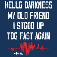 Hello Darkness My Old Friend I Stood Up Too Fast Again Pots Infant Baby Jersey Bodysuit