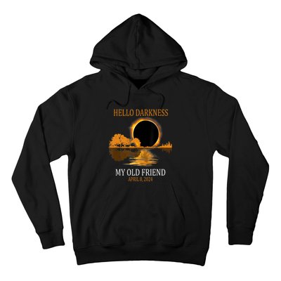 Hello Darkness My Old Friend Funny Total Solar Eclipse 2024 Hoodie