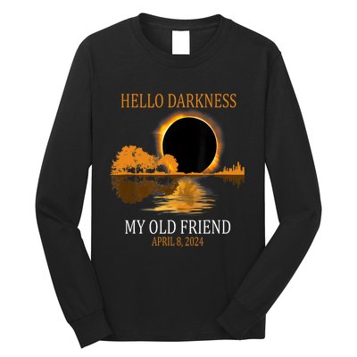 Hello Darkness My Old Friend Funny Total Solar Eclipse 2024 Long Sleeve Shirt