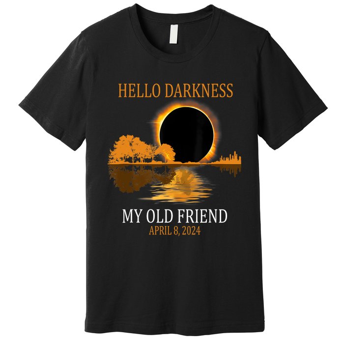 Hello Darkness My Old Friend Funny Total Solar Eclipse 2024 Premium T-Shirt