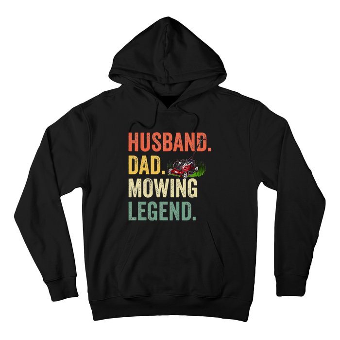 Husband Dad Mowing Legend Lawn Care Gardener Father Funny Hoodie